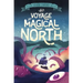 The Voyage to Magical North