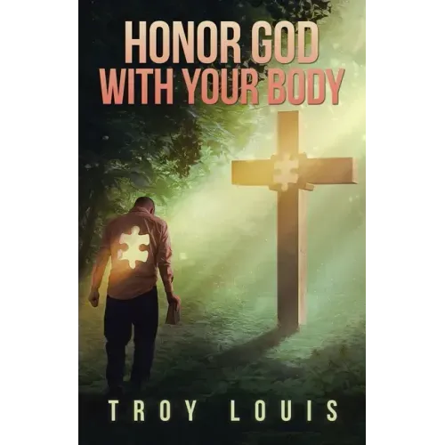 Honor God with Your Body