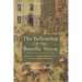 The Fellowship of the Beatific Vision: Chaucer on Overcoming Tyranny and Becoming Ourselves