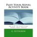 NaNoWriMo Activity Book: The unofficial guide to plotting your NaNoWriMo novel
