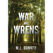War and Wrens: Book 3 of The Tales of Zren Janin