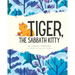 Tiger, the Sabbath Kitty