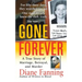 Gone Forever: A True Story of Marriage, Betrayal, and Murder