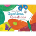 Questions, Questions