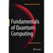 Fundamentals of Quantum Computing: Theory and Practice