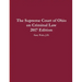 The Supreme Court of Ohio on Criminal Law 2017 Edition