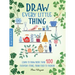 Draw Every Little Thing: Learn to Draw More Than 100 Everyday Items, from Food to Fashion