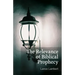 The Relevance of Biblical Prophecy