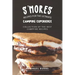S'mores Recipes for The Ultimate Camping Experience: Collection of The Best Campfire Recipes