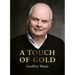 A Touch of Gold: The Reminiscences of Geoffrey Munn