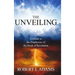THE UNVEILING - A Guide to the Prophecies of the Book of Revelation