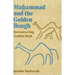 Muhammad and the Golden Bough: Reconstructing Arabian Myth
