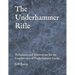 The Underhammer Rifle: Techniques and Illustrations for the Construction of Underhammer Locks