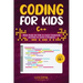 Coding for Kids C++: Basic Guide for Kids to Learn Commands and How to Write a Program