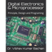 Digital Electronics & Microprocessor: Principle, Design and Programing