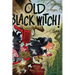 Old Black Witch