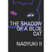 Shadow of a Blue Cat