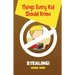 Things Every Kid Should Know-Stealing