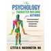 The Psychology of Character Building for Authors