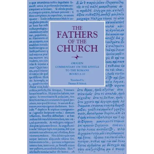 Commentary on the Epistle to the Romans, Books 6-10