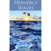 Heavenly Waves