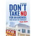Don't Take No for an Answer: Can't Get a Mortgage? Think Again.