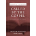 Called by the Gospel