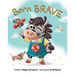 Born Brave