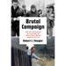 Brutal Campaign: How the 1988 Election Set the Stage for Twenty-First-Century American Politics