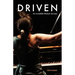 Driven: Six Incredible Musical Journeys