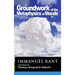 Kant: Groundwork of the Metaphysics of Morals