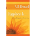 Happiness Is . . .: Simple Steps to a Life of Joy