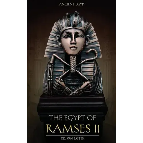 Ancient Egypt: The Egypt of Ramses II