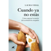 Cuando YA No Estás / When You Are Gone