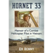 Hornet 33: Memoir of a Combat Helicopter Pilot in Vietnam