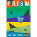 Prism: An anthology