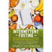 Intermittent Fasting Guide for Weight Loss: The Ultimate Beginners Guide for Weight Loss, Heal Your Body, and Live a Healthy Lifestyle while Eating Yo