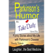 Parkinson's Humor - Funny Stories about My Life with Parkinson's Disease
