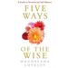 Five Ways Of The Wise