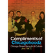Compliments of Chicagohoodz: Chicago Street Gang Art & Culture