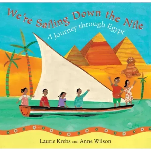We're Sailing Down the Nile: A Journey Through Egypt