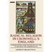 Radical Religion in Cromwell's England A Concise History from the English Civil War to the End of the Commonwealth