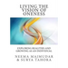 Living the vision of oneness: Exploring realities and growing as an individual
