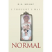 I Thought I Was Normal