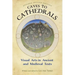 Caves to Cathedrals: Visual Arts in Ancient and Medieval Texts
