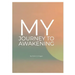 My Journey to Awakening