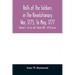 Rolls of the soldiers in the revolutionary war, 1775, to May, 1777: with an appendix embracing diaries of Lieut. Jonathan Burton. Volume I - of war ro