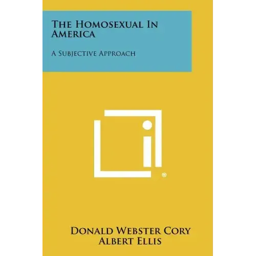 The Homosexual In America: A Subjective Approach