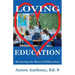 Loving Education: Restoring the Heart of Education