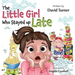 The Little Girl Who Stayed up Late